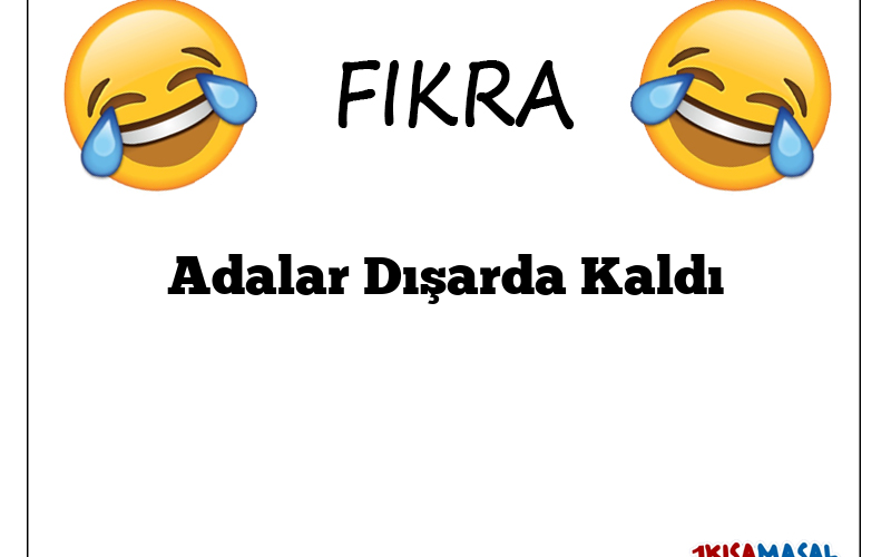 Adalar Dışarda Kaldı