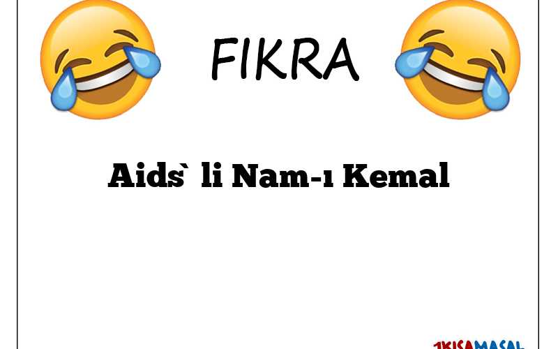 Aids`li Nam-ı Kemal