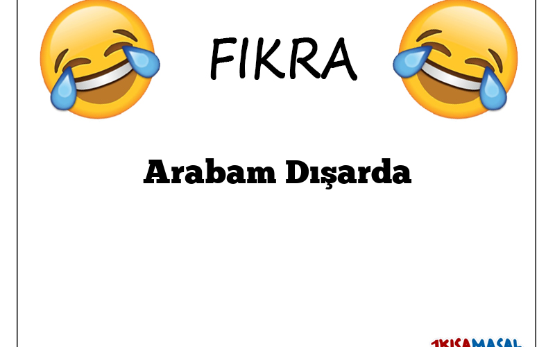 Arabam Dışarda