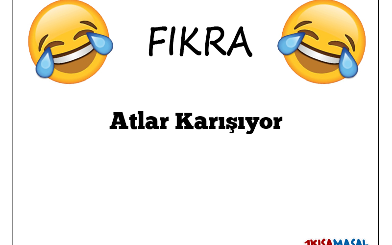 Atlar Karışıyor