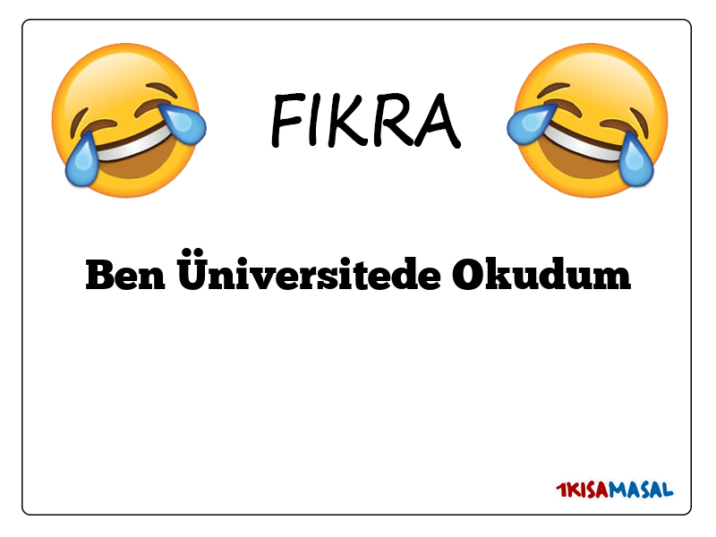 Ben Üniversitede Okudum