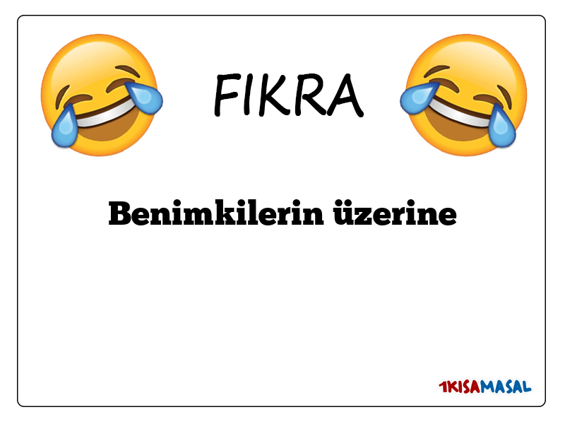 Benimkilerin üzerine