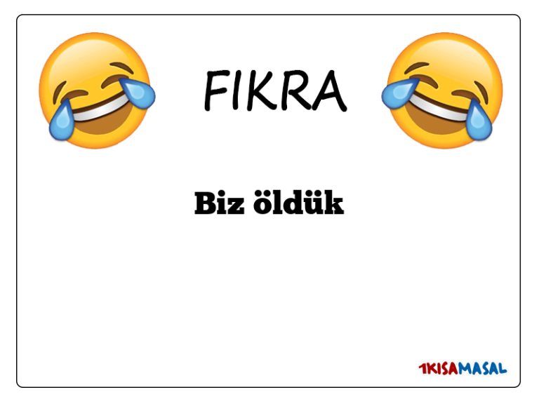 Biz öldük