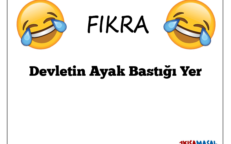 Devletin Ayak Bastığı Yer