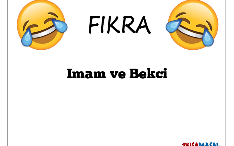 Imam ve Bekci