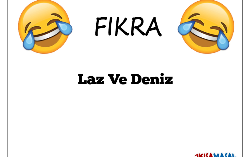 Laz Ve Deniz