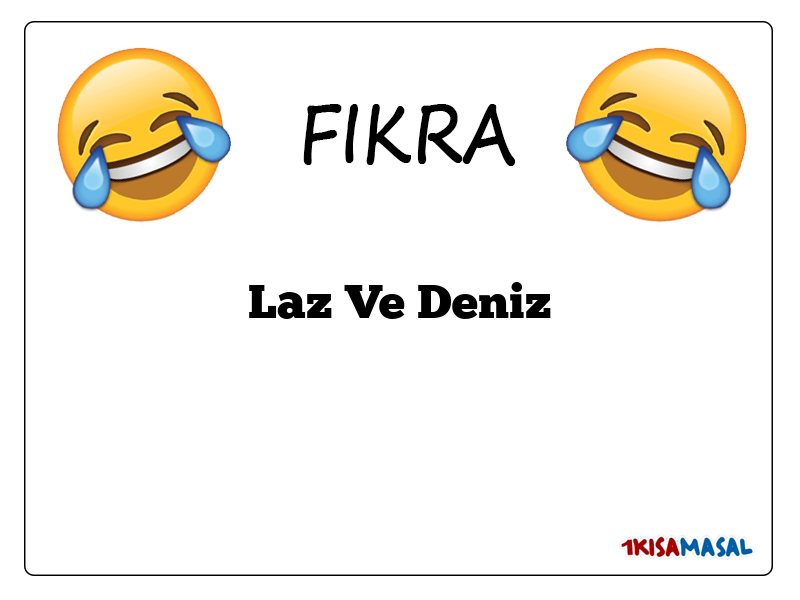 Laz Ve Deniz