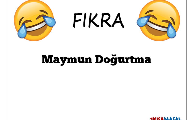 Maymun Doğurtma