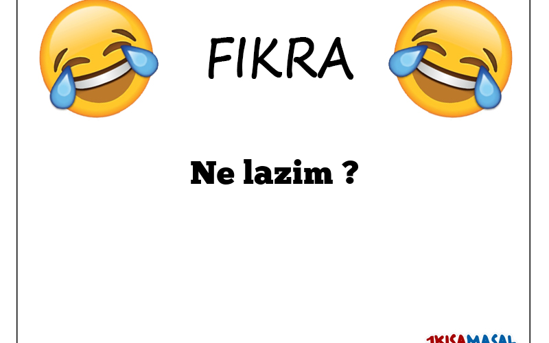 Ne lazim ?