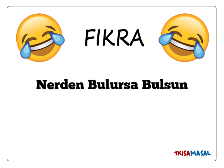 Nerden Bulursa Bulsun