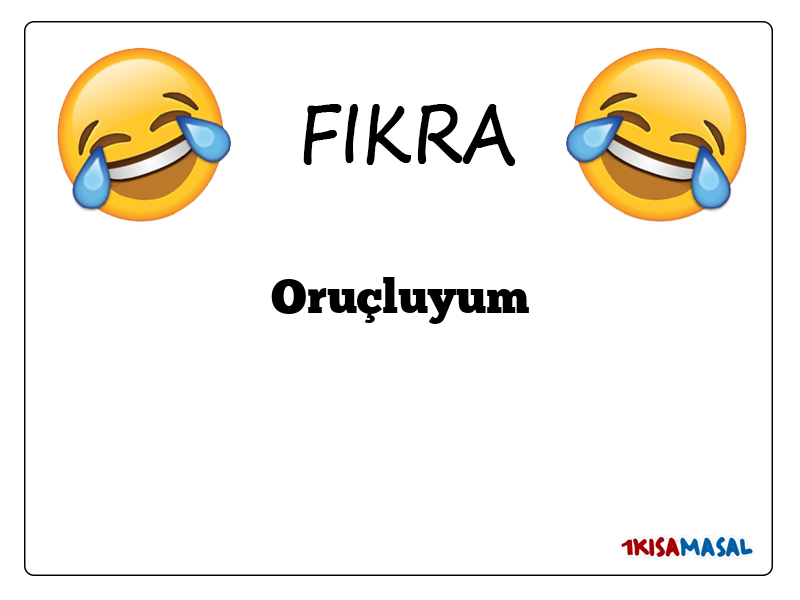 Oruçluyum