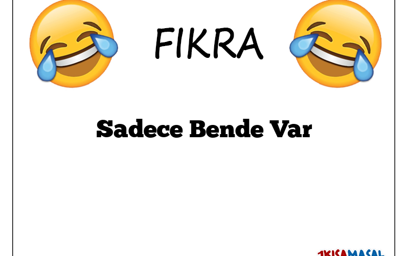 Sadece Bende Var