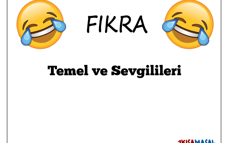 Temel ve Sevgilileri