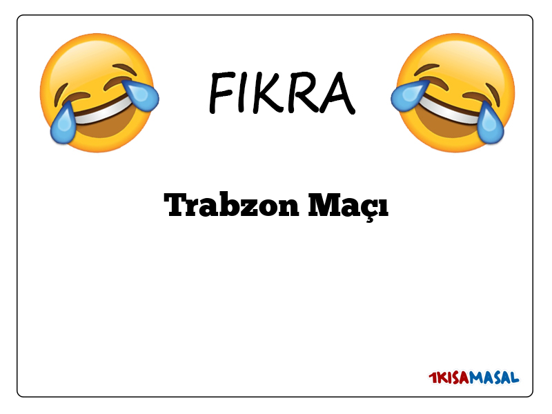 Trabzon Maçı