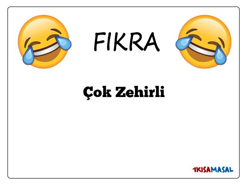 Çok Zehirli