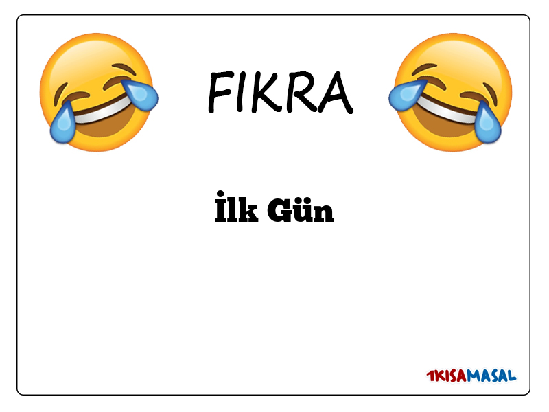 İlk Gün